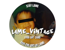 Load image into Gallery viewer, Lame Vintage Gift Card