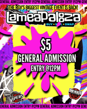Load image into Gallery viewer, LAMEAPALOOZA Tickets
