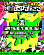 Load image into Gallery viewer, LAMEAPALOOZA Tickets
