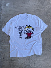 Load image into Gallery viewer, 90’s Calvin &amp; Hobbes “Piss Me Off” XL
