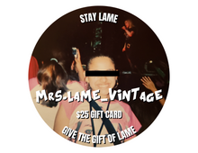 Load image into Gallery viewer, Mrs. Lame Vintage Gift Card
