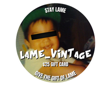 Load image into Gallery viewer, Lame Vintage Gift Card
